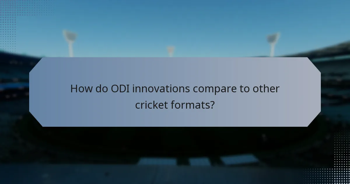 How do ODI innovations compare to other cricket formats?