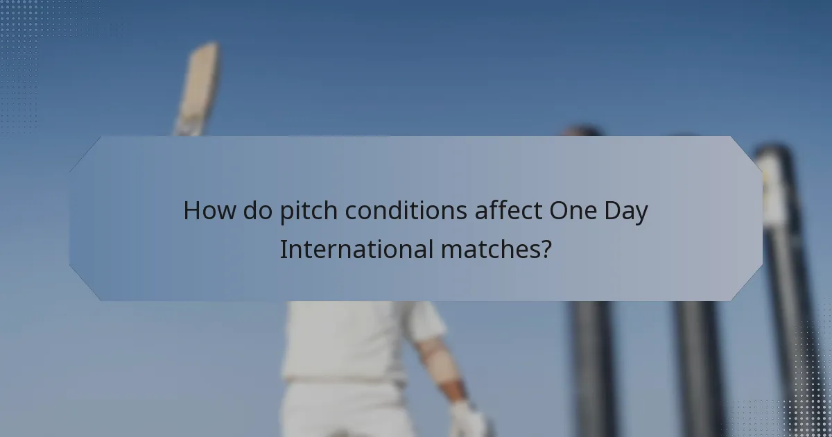 How do pitch conditions affect One Day International matches?